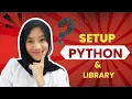 ALGORITMA DAN PEMROGRAMAN SETUP PYTHON LIBRARY 7