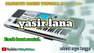 yasir lana solawat cover dangdut orgen tunggal