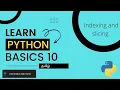Python Basics 10 Indexing and Slicing in Python Tamil