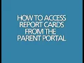 How to View Report Cards within the Parent Portal