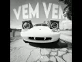Vem Vem (Slowed)