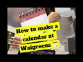 How to make a calendar at Walgreens
