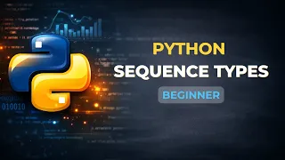 Python Sequence Types Explained in Depth List Tuple Range with Examples