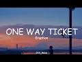 Download Lagu Eruption - One Way Ticket (Lyrics) (Loop Video)
