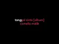 Download Lagu tanggal cinta album   camelia malik