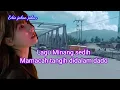 Download Lagu Lagu Minang sedih Mamacah tangih didalam dada