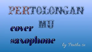 Download Pertolonganmu ( lagu rohani )-cover saxophone by pentha MP3