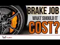 How much should a brake job cost you