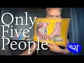 Stop Making Work for Everyone Make It for Five People