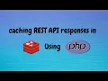 Caching REST API responses in Redis using PHP