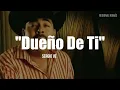 Sergio Vega - Dueño De Ti (LETRA)