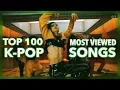 Download Lagu [TOP 100] Most Viewed K-Pop Songs of 2019 | December