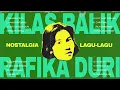 Lagu Rafika Duri - Album Kilas Balik Nostalgia Lagu Rafika Duri | Audio HQ