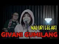 Download Lagu NALURI LELAKI || GIVANI GUMILANG FEAT 3 PEMUDA BERBAHAYA #givanigumilang #3pemuda berbahaya