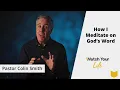 Feeding on Christ How Pastor Colin Meditates on God s Word