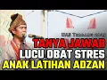 Download Lagu tanya jawab lucu obat stres protes anak latihan adzan sholat fardhu ustadz abdul somad terbaru uas