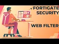 FortiGate Security Web Filter