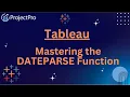 Master the DATEPARSE Function in Tableau Expert Tips Tricks