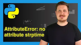 How to Fix the Python AttributeError module datetime has no attribute strptime Avoid Debug