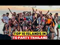Lagu Top 10 Islands To Party In Thailand