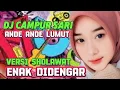 Download Lagu DJ CAMPUR SARI _ANDE ANDE LUMUT‼️ VERSI SHOLAWAT BIKIN ADEM //VLOG TKW HONGKONG @malikamaniztv