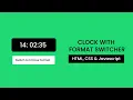 Digital Clock With 24-Hour Switcher HTML CSS Javascript