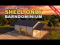Tour the Custom Sherman Shell Only BARNDOMINIUM with RV Shop Space Texas Best Construction