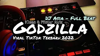 Download DJ GODZILLA FULL BEAT VIRAL TIKTOK TERBARU 2022 - DJ ASIA REMIX MP3