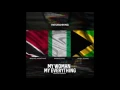 My Woman My Everything Remix - Patoranking ft. Machel Montano, Wande Coal & Busy Signal