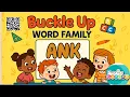 ANK | Buckle Up | Word Family | Phonics Garden
