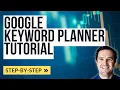 Google Keyword Planner Tutorial - How to do Keyword Research with the Free Google Keyword Tool