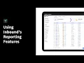 Using Inbound s Reporting Features