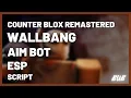 FREE COUNTER BLOX REMASTERED AIM ESP SPEED SCRIPT - ROBLOX SCRIPT