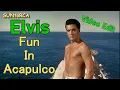 Lagu Elvis Presley - Fun In Acapulco (Video Edit)