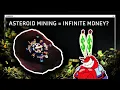 Will Asteroid Mining Make You A Trillionaire