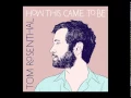 Download Lagu Tom Rosenthal - It's Ok