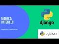 Django DATEFIELD