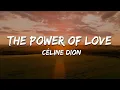 Download Lagu Céline Dion - The Power Of Love (Lyrics)