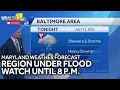Maryland weather forecast Region under flood watch throughout night