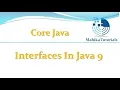 Core Java 58 - Interfaces In Java 9