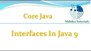 Core Java 58 - Interfaces In Java 9