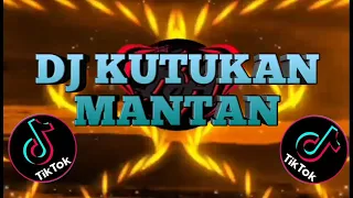 Download VIRAL TIKTOK 2021 || DJ KUTUKAN MANTAN🔊CAMPURAN🔊DJ TERBARU || LAGU VIRAL TIKTOK 2021 MP3