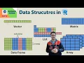 6 Inbuilt Data Structures in R-Programming with practical examples