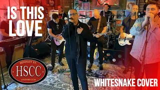 is this love 2022 whitesnake cover by the hscc