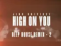 High On You | Jind Universe | Deep House Feelings Relax