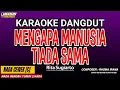 Download Lagu MENGAPA MANUSIA TIADA SAMA KARAOKE DANGDUT - RITA SUGIARTO