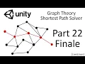 Unity Making a Graph Theory Shortest Path Solver Part 22 - FINALE Livestream