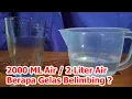 2000 ML Air Sama Dengan Berapa Gelas 2 Liter Air Berapa Gelas Belimbing