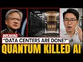 Quantum Just Killed AI Data Centers