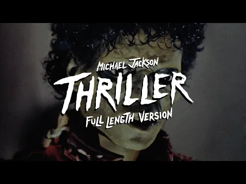 Download MP3 Michael Jackson – Thriller (Full Length Version)